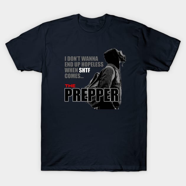 The Prepper T-Shirt by tatzkirosales-shirt-store